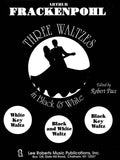 Three Waltzes in Black and White